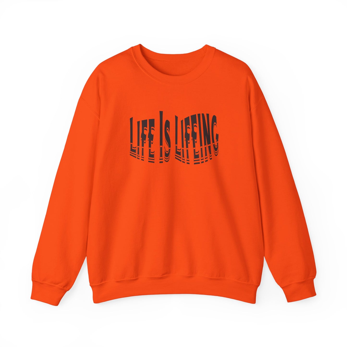 Life is Lifeing Crewneck Sweatshirt - Unisex