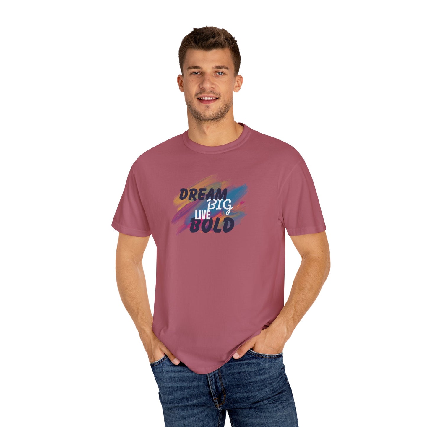 Dream Big Live Bold T-Shirt