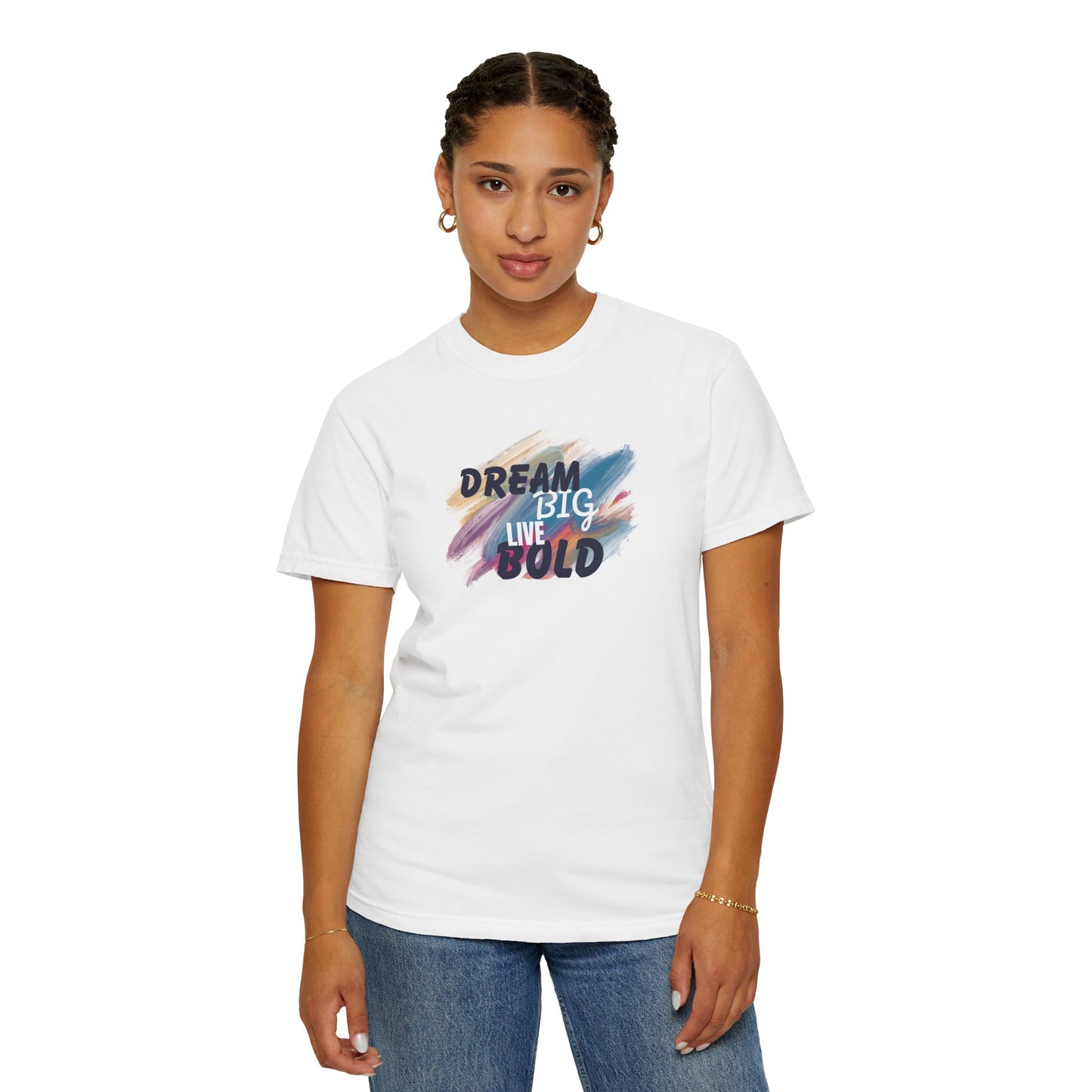 Dream Big Live Bold T-Shirt