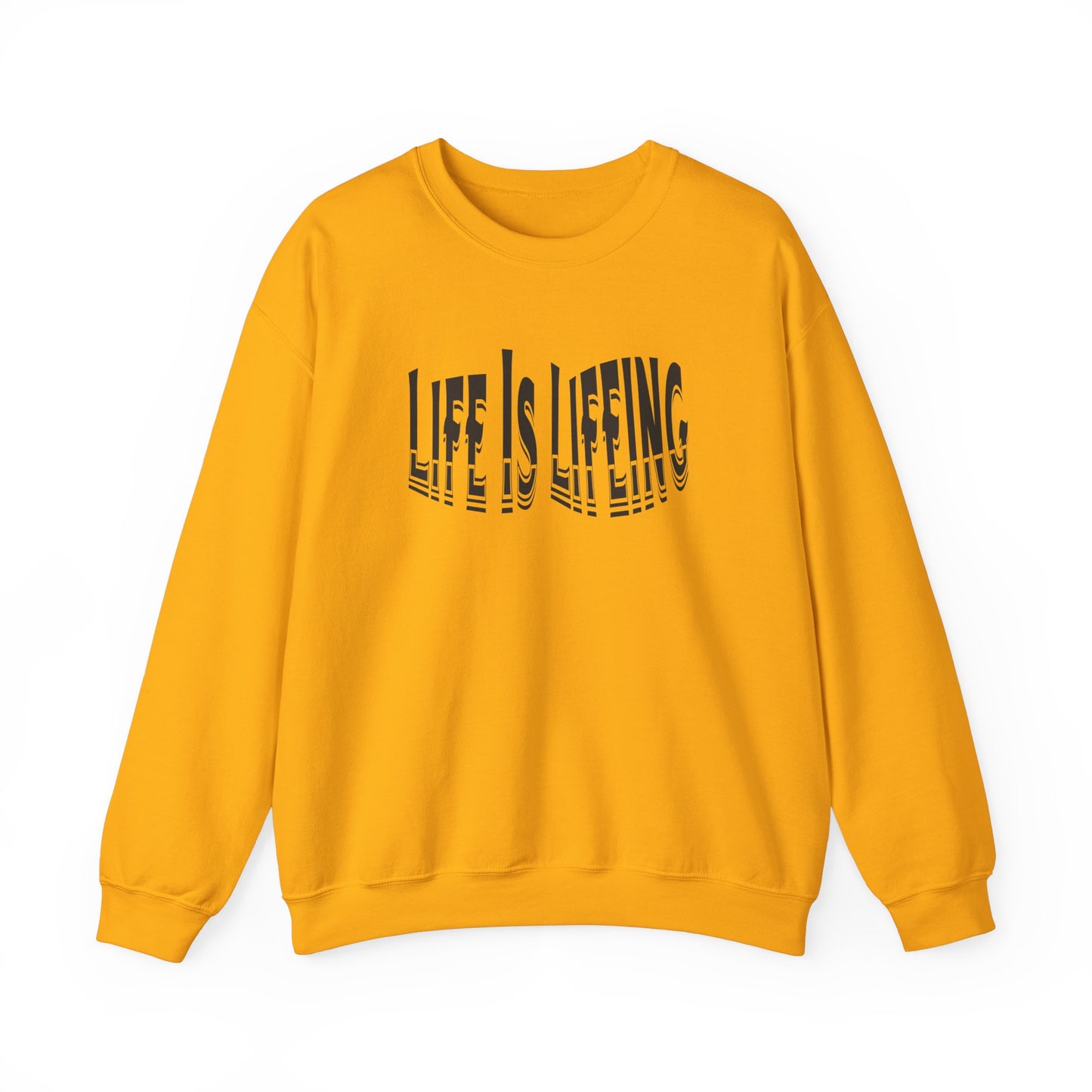 Life is Lifeing Crewneck Sweatshirt - Unisex