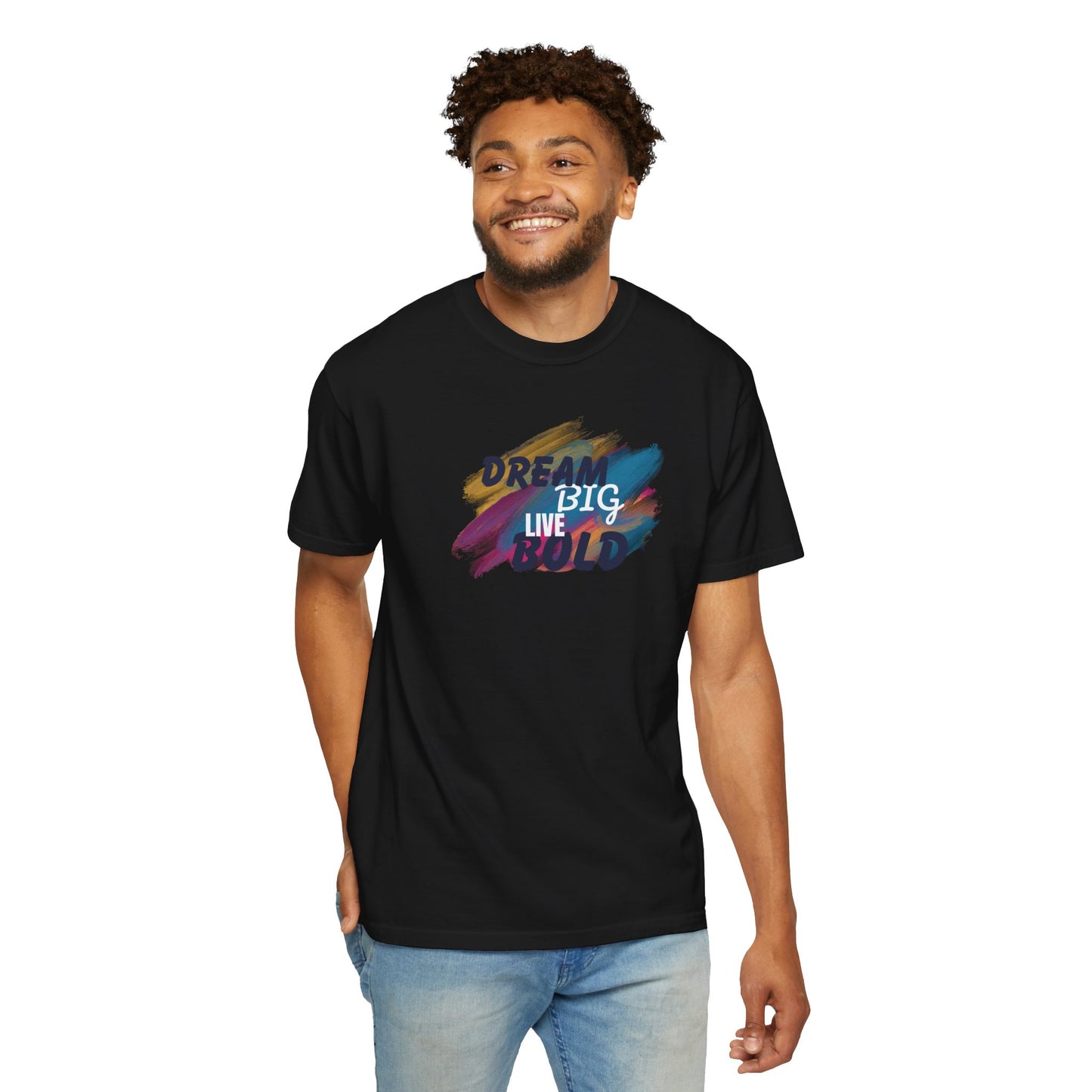 Dream Big Live Bold T-Shirt