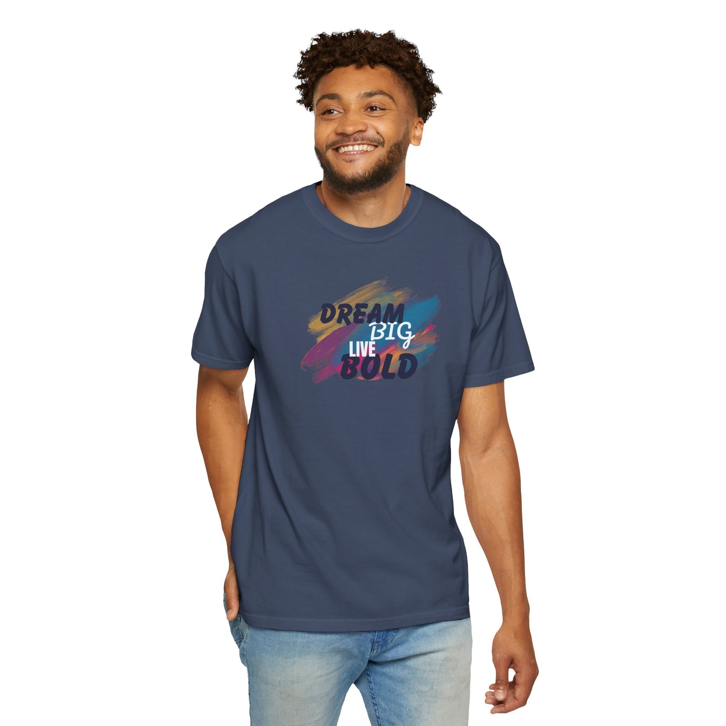 Dream Big Live Bold T-Shirt