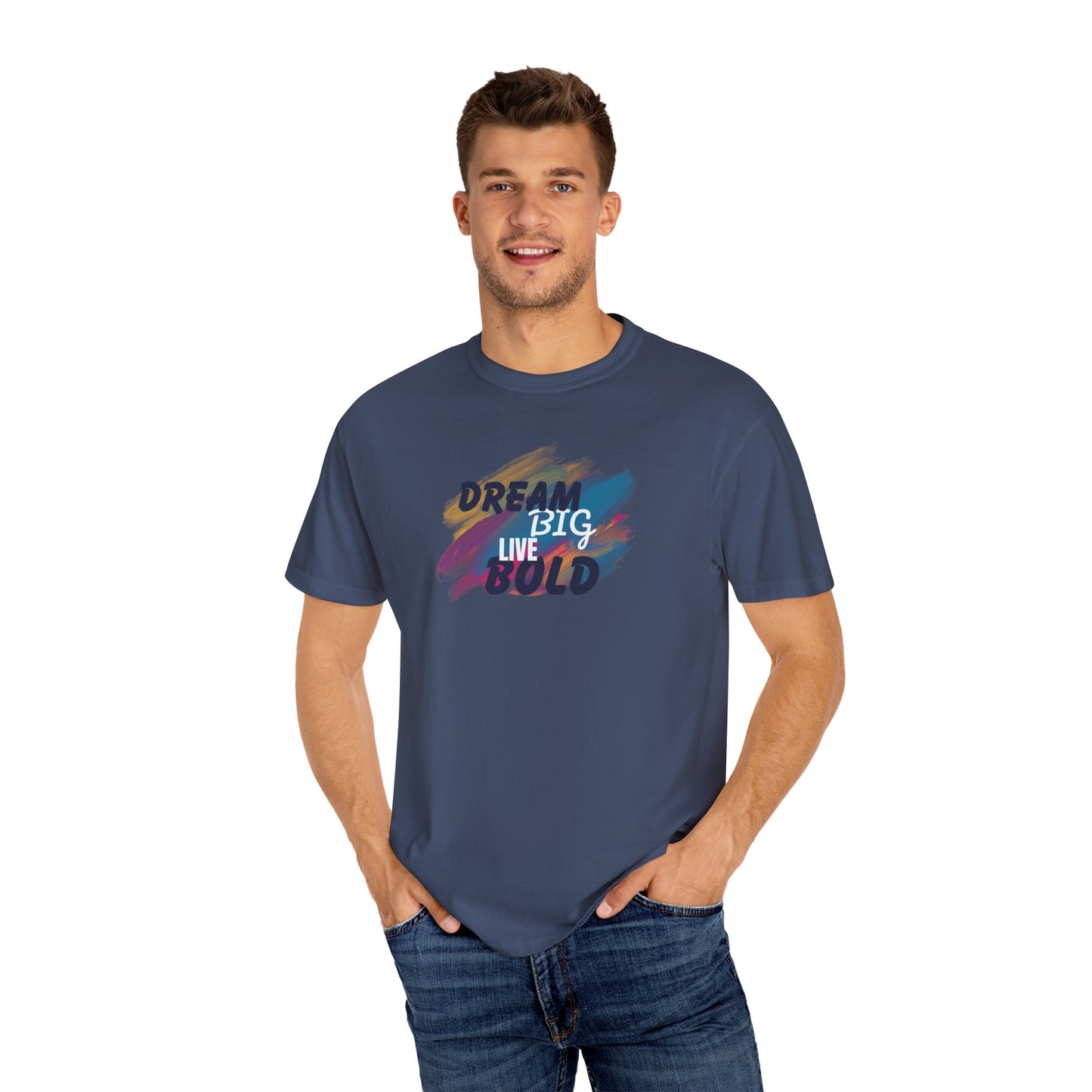 Dream Big Live Bold T-Shirt