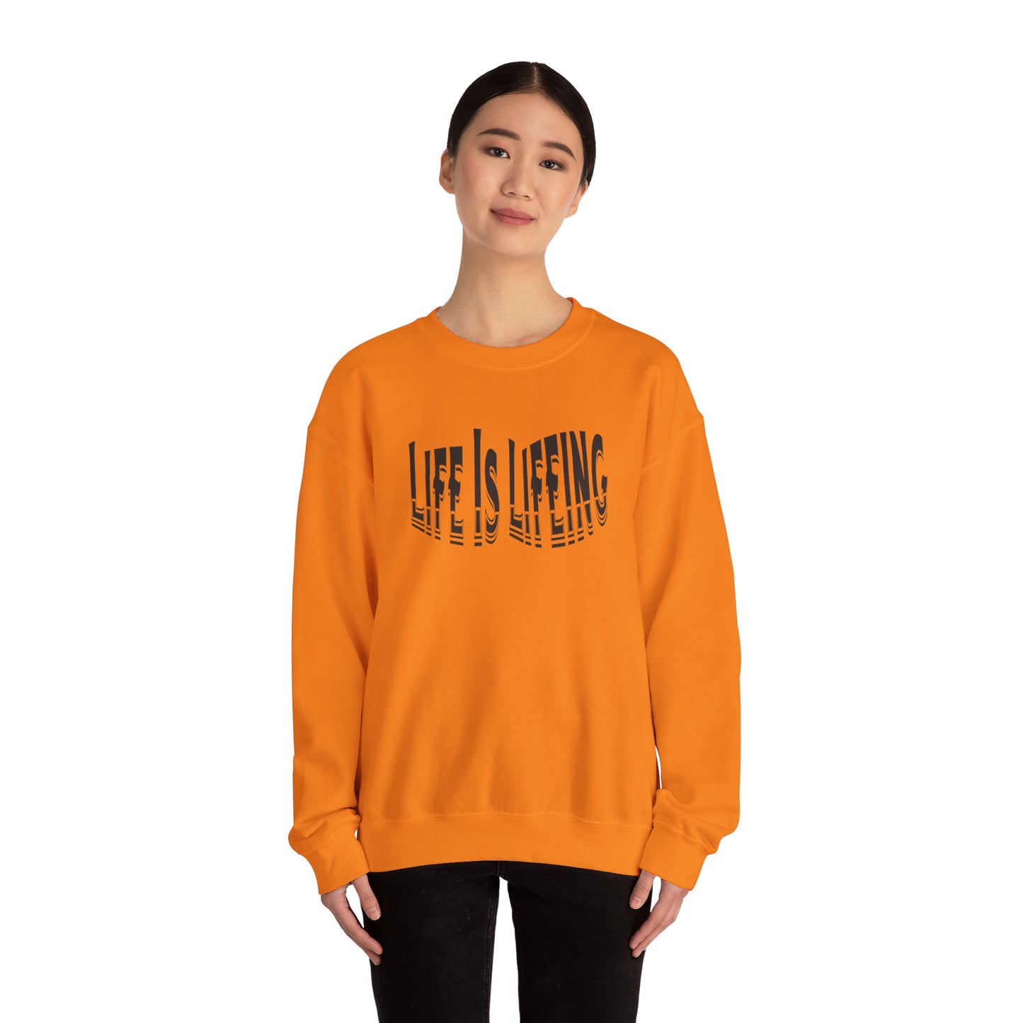 Life is Lifeing Crewneck Sweatshirt - Unisex