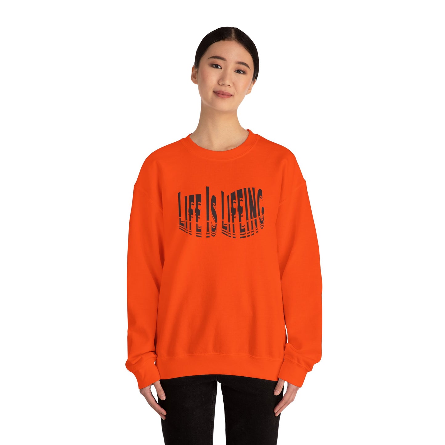 Life is Lifeing Crewneck Sweatshirt - Unisex