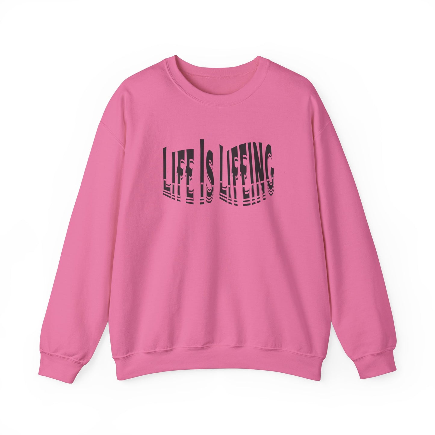 Life is Lifeing Crewneck Sweatshirt - Unisex