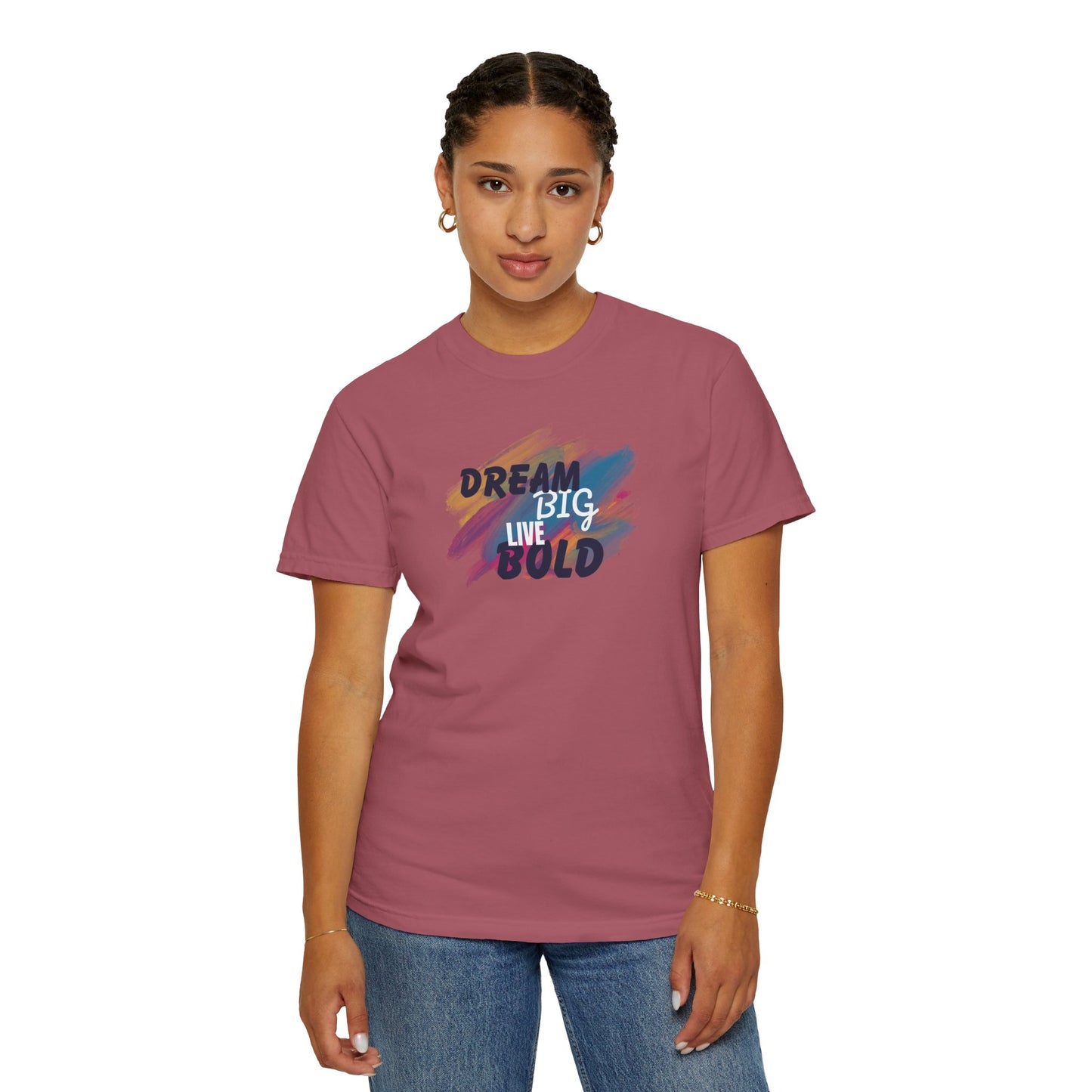 Dream Big Live Bold T-Shirt