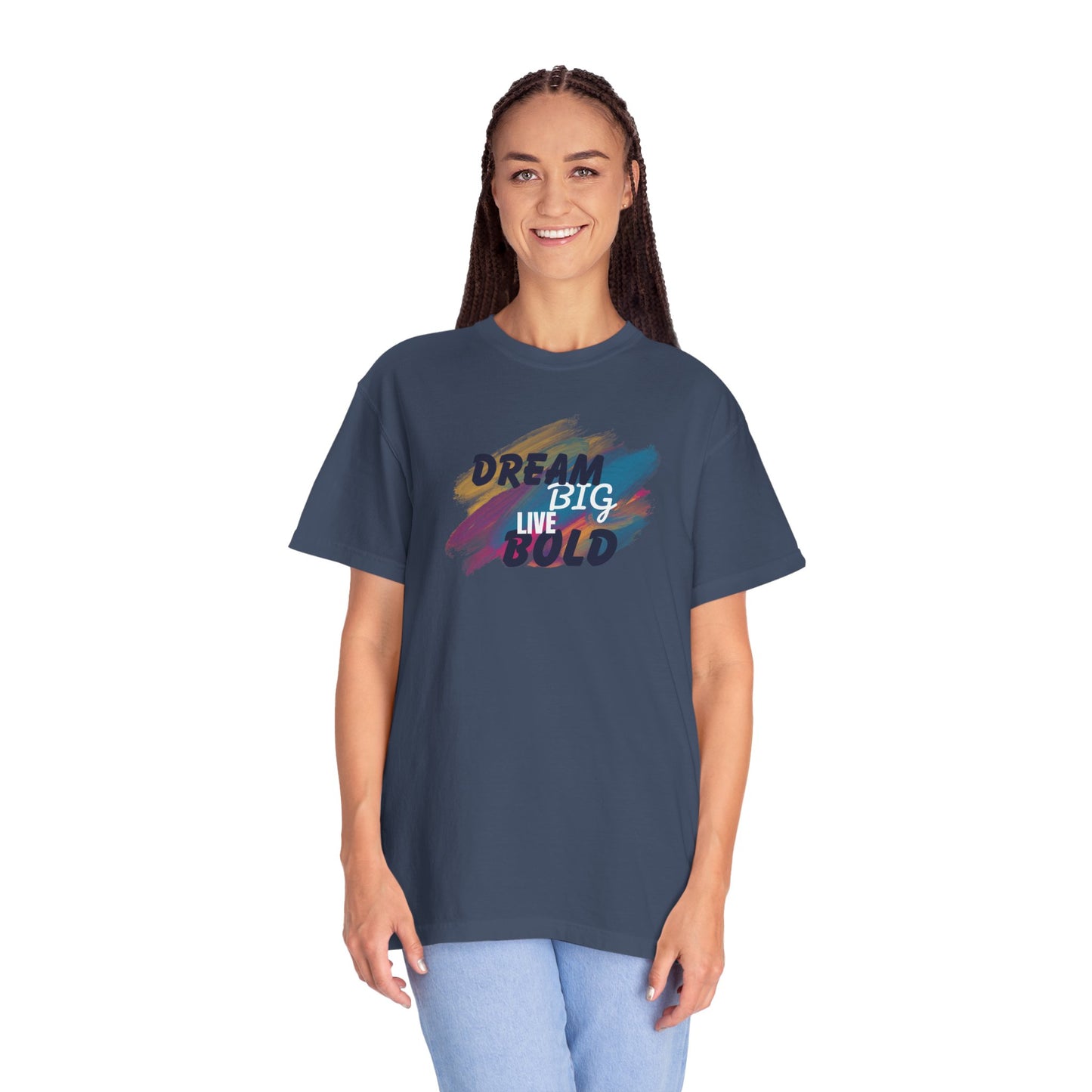 Dream Big Live Bold T-Shirt