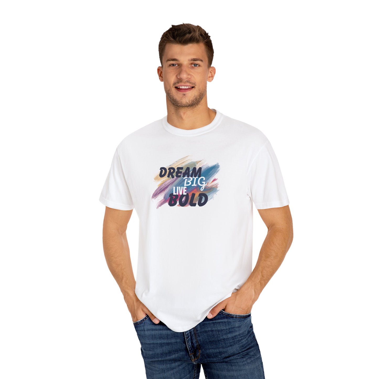 Dream Big Live Bold T-Shirt