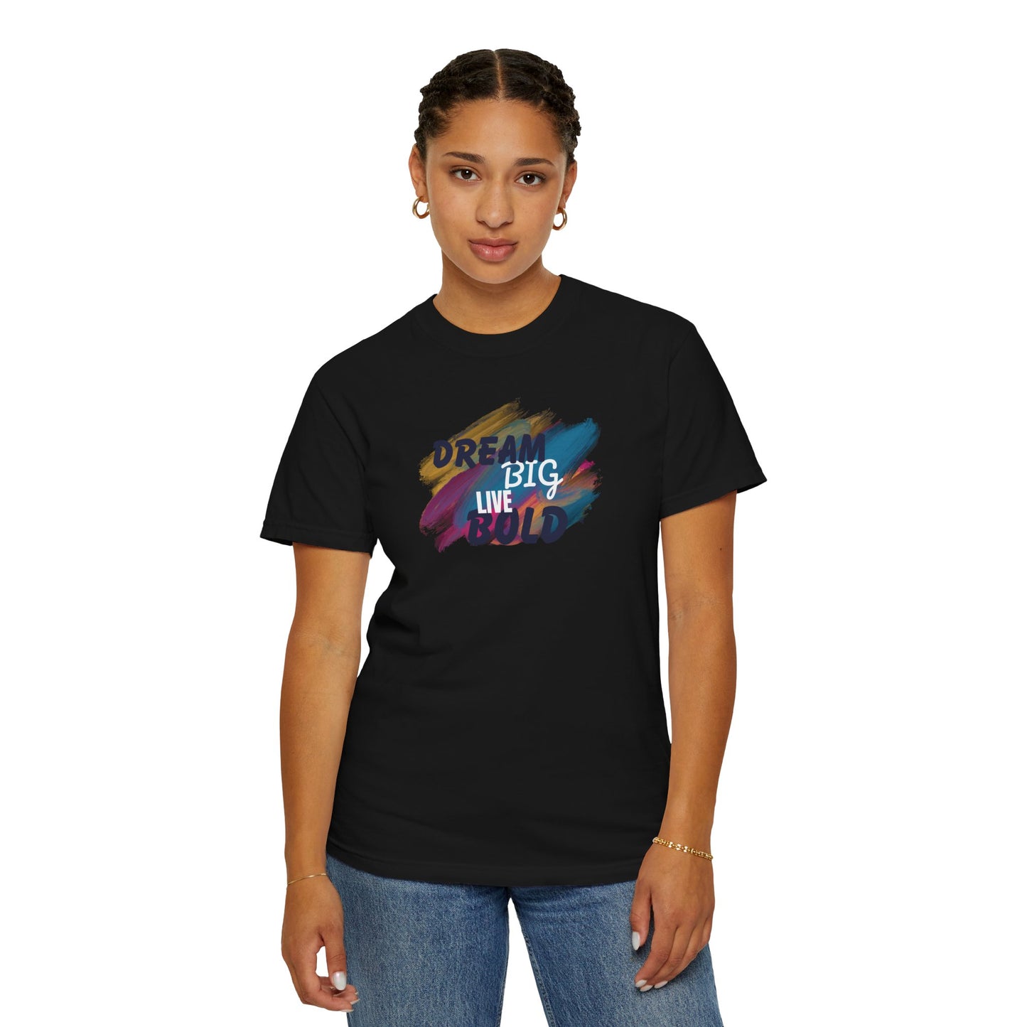 Dream Big Live Bold T-Shirt