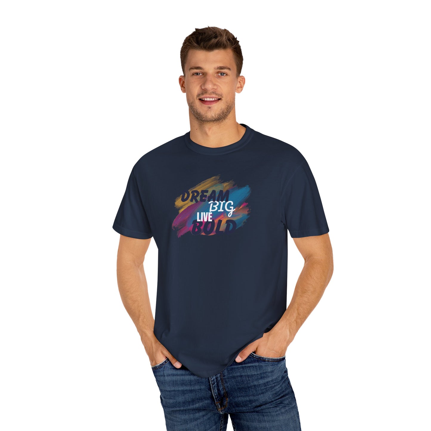 Dream Big Live Bold T-Shirt