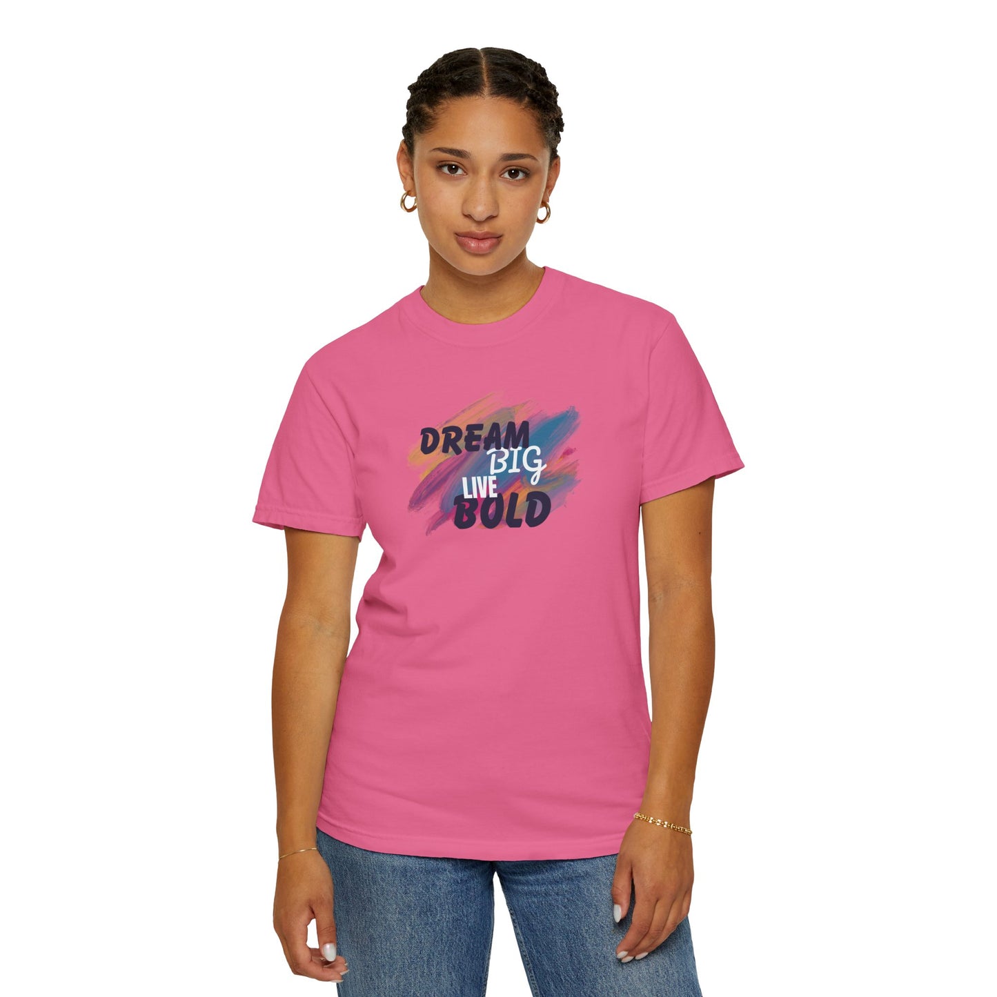 Dream Big Live Bold T-Shirt