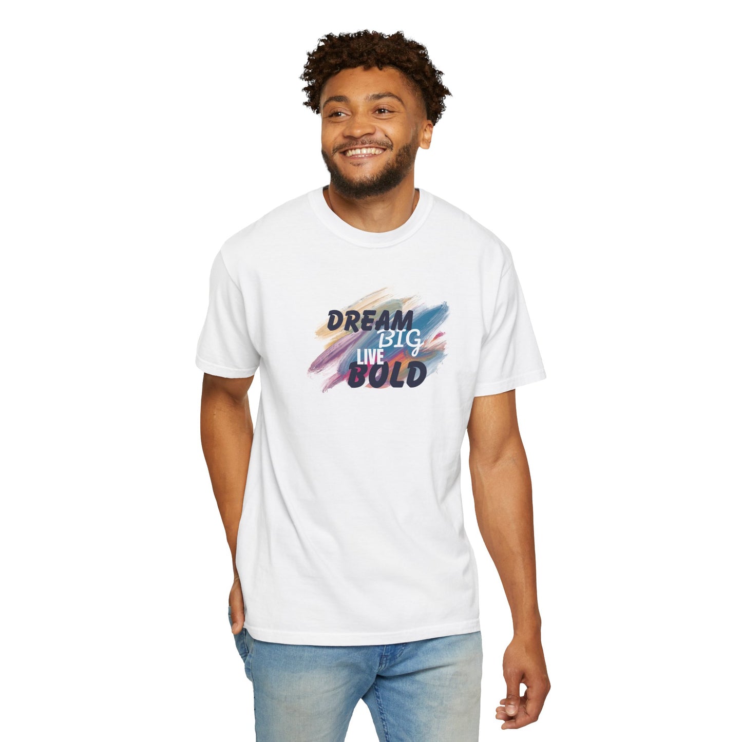 Dream Big Live Bold T-Shirt