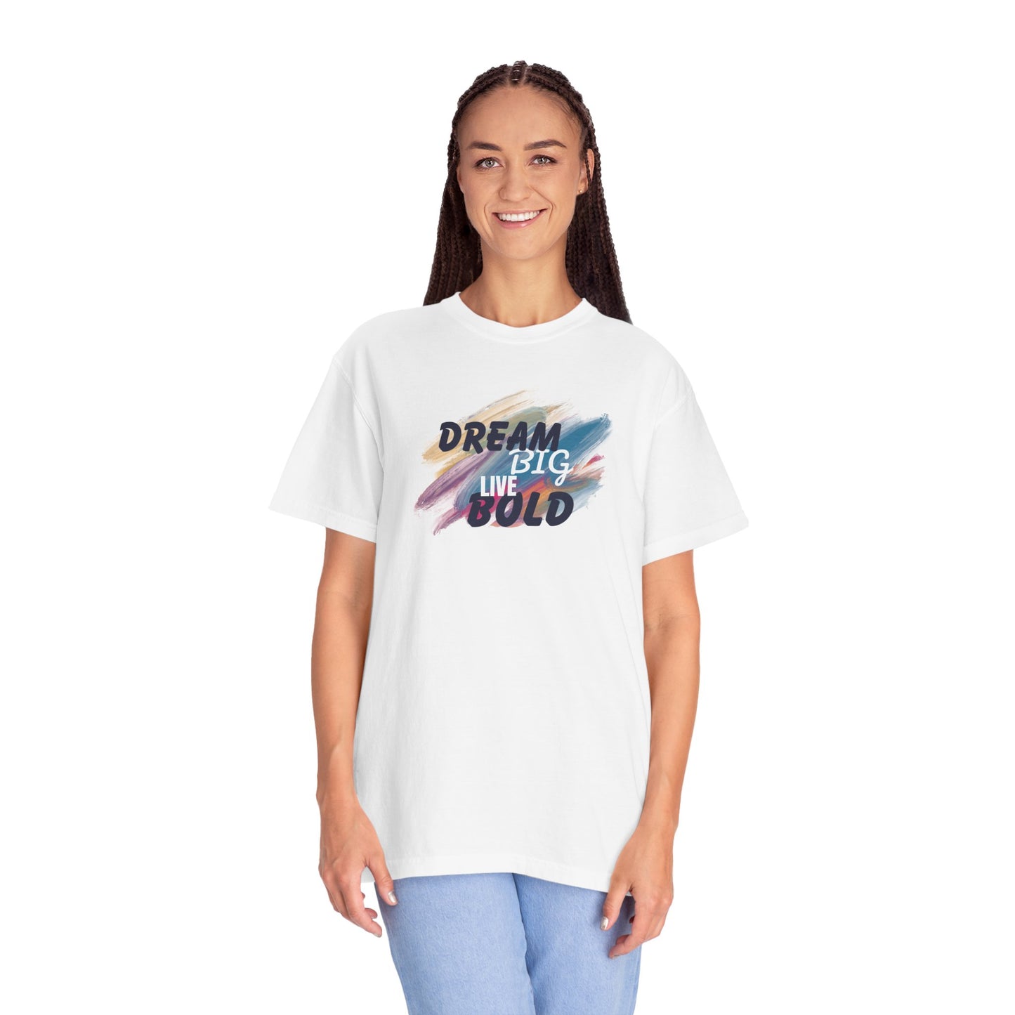 Dream Big Live Bold T-Shirt