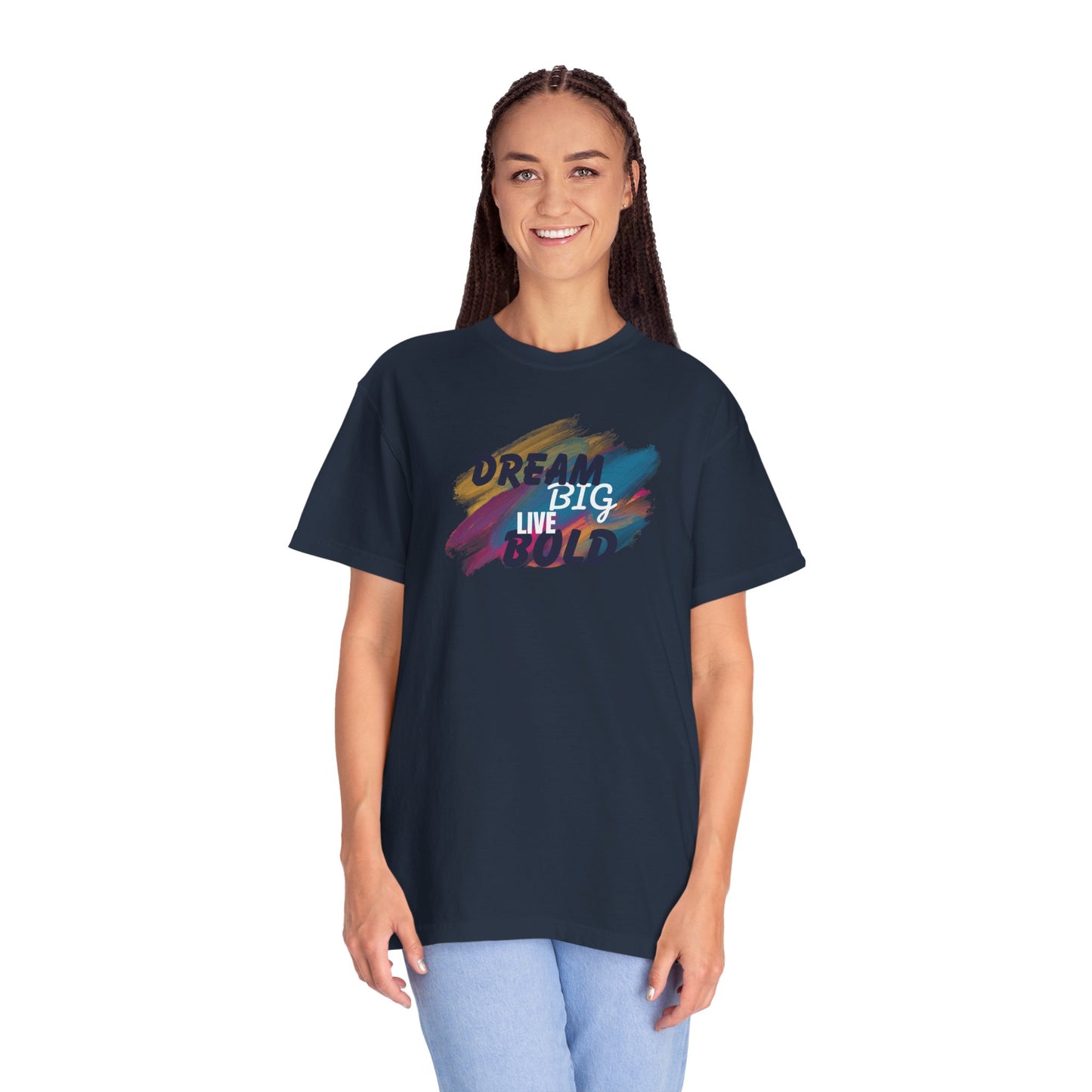 Dream Big Live Bold T-Shirt