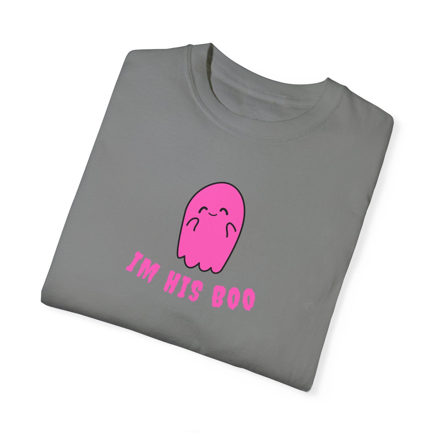 Im his Boo T Shirt