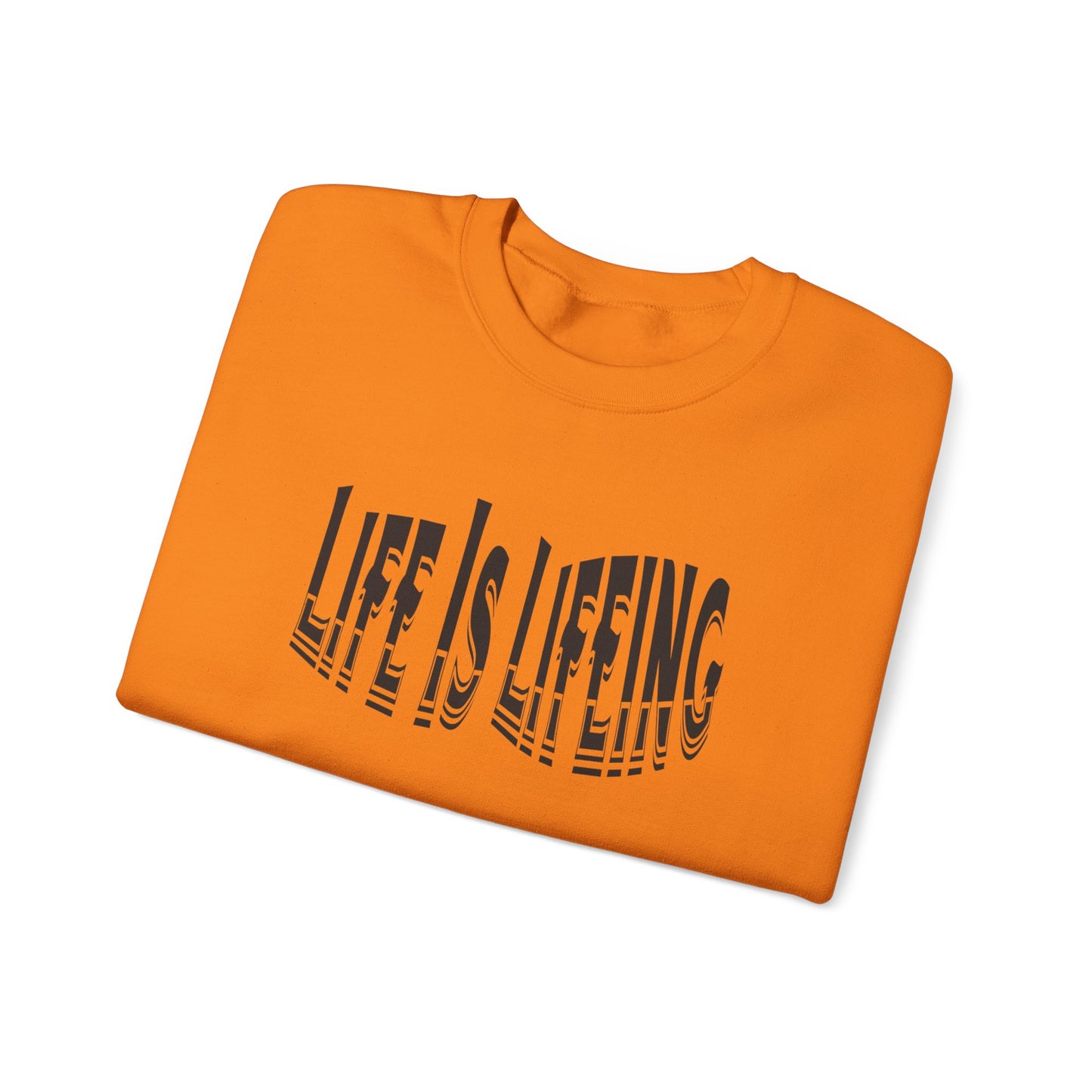 Life is Lifeing Crewneck Sweatshirt - Unisex