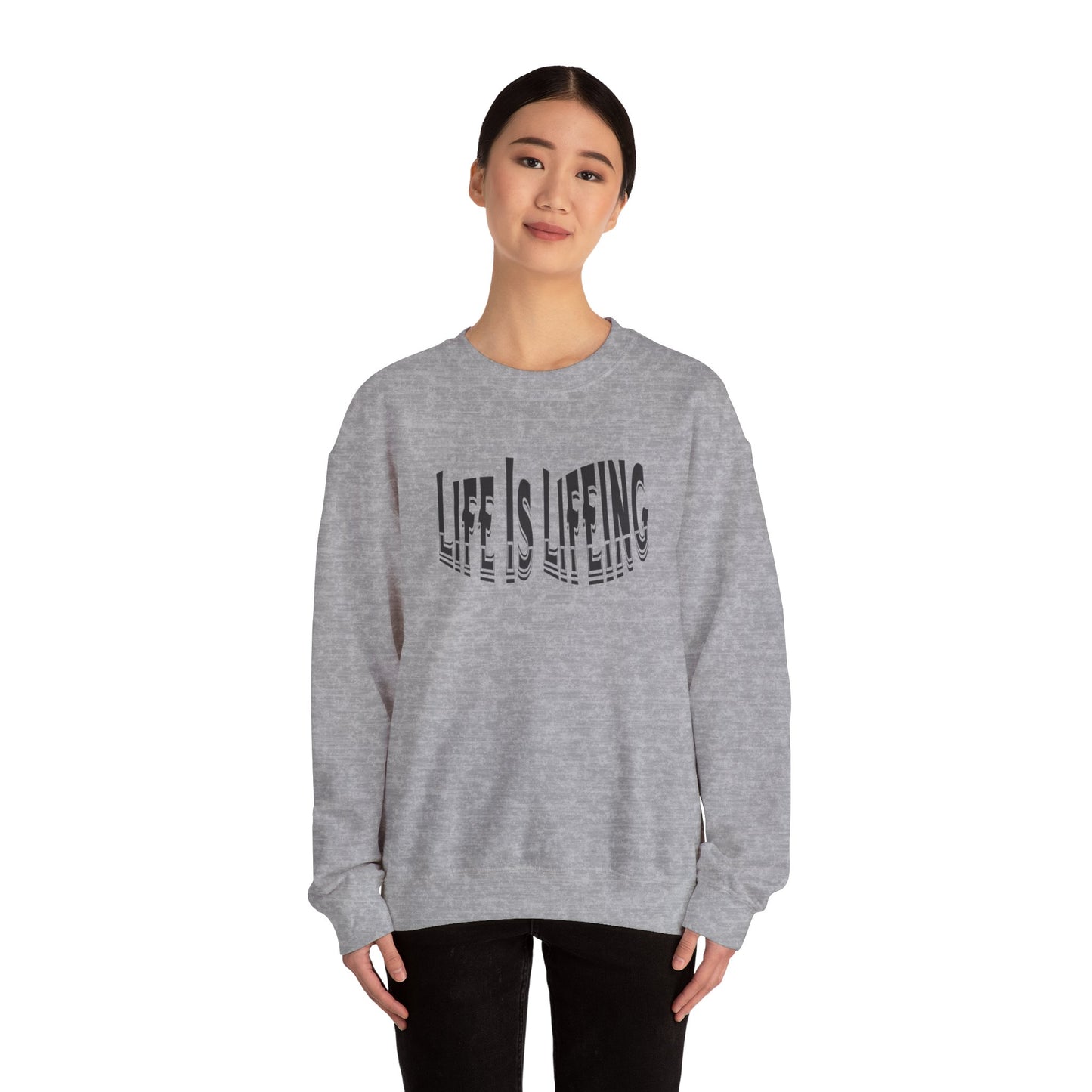 Life is Lifeing Crewneck Sweatshirt - Unisex